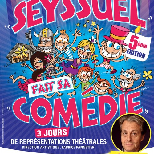 SEYSSUEL FAIT SA COMEDIE - 5ème EDITION